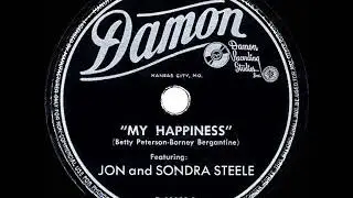 1948 HITS ARCHIVE: My Happiness - Jon & Sondra Steele (their original hit version)