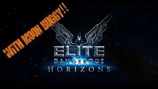 Elite: Dangerous Horizons - Planetary Landing (with Moon Buggy)