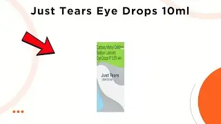 Just Tears Eye Drops Uses | Side Effects & Dosage 💊