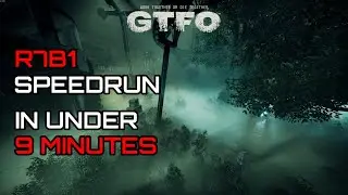 [GTFO] Скоростное прохождение &mdash; R7B1 за 8:25 [Мировой рекорд]