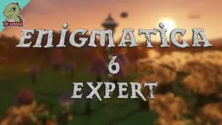 Enigmatica 6 Expert EP01 | A New Challenge Appears! | Minecraft 1.16