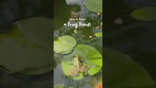 How to Paint: a Frog Pond! 🐸 #paintingtutorial