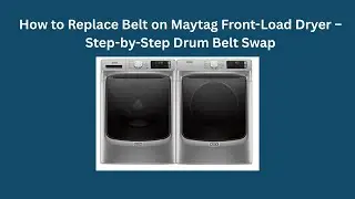 How to Replace Belt on Maytag Front-Load Dryer &ndash; Step-by-Step Drum Belt Swap
