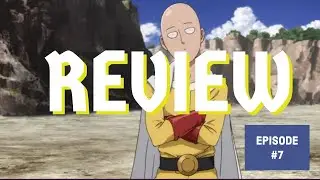 Episode #7: Is ONE PUNCH MAN S Tier?