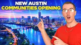 7 New Austin Communities Opening in 2026 That Buyers Will Regret Missing