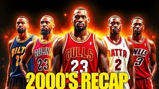 The Greatest Era In NBA History Entire 2000's Recap