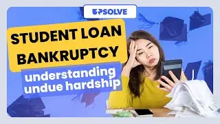 Student Loan Bankruptcy Made EASY: What Is Undue Hardship?