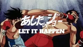 Ashita no Joe - Let It Happen
