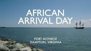African Arrival Day at Fort Monroe in Hampton, Virginia  | The Vacation Channel