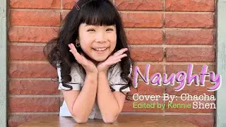 CHACHA SHEN - Naughty Cover from Matilda (Official Music Video)