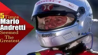 5 Times Mario Andretti Seemed The Greatest