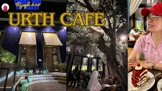 URTH CAFE ~ Riyadh Saudi Arabia