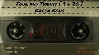 Four and Twenty [ 4 + 20 ] - Karen Kohs - Crosby, Stills, Nash & Young Acoustic Cover