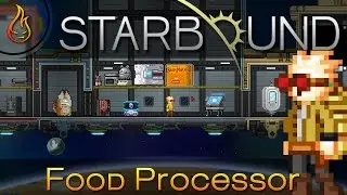Starbound Food Processor Mod Spotlight