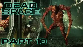 Dead Space Remake: Chapter 10 - Unraveling the Nightmare | Xbox Series X Gameplay & Walkthrough