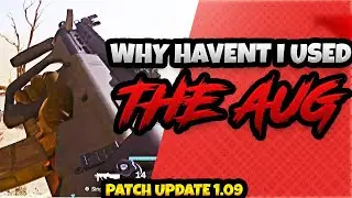 Why Haven't I used the Aug:  Modern Warfare Patch Update 1.09