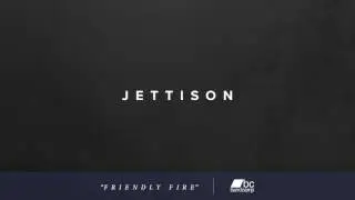 Jettison - Friendly Fire
