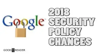 Google Security Policy Revisions