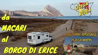SICILIA IN CAMPER , MACARI ERICE E LE SALINE DI TRAPANI