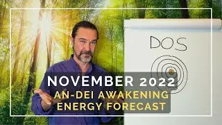 ☀️ An-Dei - Awakening Energy Update November 2022