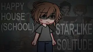 happy house || Star-like solitude || UNDERRATED FANFIC! :DD