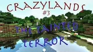 Minecraft Crazylands: The Tainted Terror #3