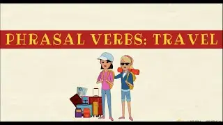 Phrasal Verbs for Travel | #LanguageLearning Linguistics #Multilingual #PolyglotLife #Wordsmith