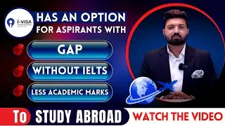Study Visa | Suitable Country | Gap Acceptable | Without IELTS | Go Along With Spouse | Requirements
