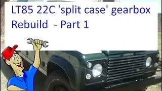 Land Rover Defender LT85 22C rebuild &ndash; Part 1