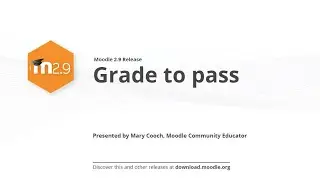 Moodle 2.9 Release Highlights: Grade to Pass