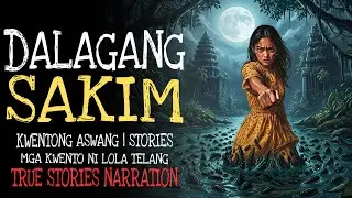 DALAGANG SAKIM | Kulam True Story