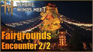 Fairground Encounter 2/2 Locations | Where Winds Met | Kaifeng