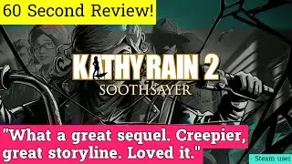 Kathy Rain 2: Soothsayer review in 60 seconds!