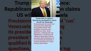 Trump news at a glance: Republicans backpedal on claims US will &lsquo;run&rsquo; Venezuela