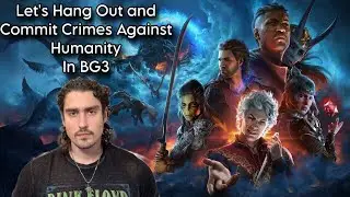 Baldur&rsquo;s Gate 3 &ndash; Dark Urge Run. Ask Me About GTA 6, Games, or Life