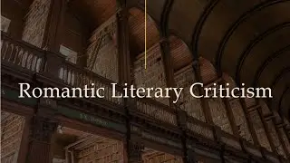 Romantic Literary Criticism Wordsworth, Shelley