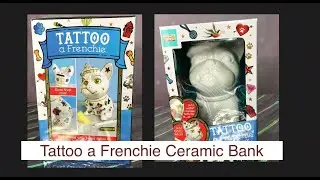 Tattoo a Frenchie Ceramic Bank #kidscrafts #kidsactivities #funforkids #crafts #craftsforkids