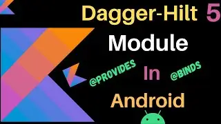 Android Dagger-hilt | What is Module | Dagger-Hilt tutorial | hindi | part-5
