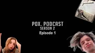 POX. PODCAST S.2, E.1 - Проблема всех Миллениалов и Зумеров