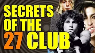 The Dark Secrets of the 27 Club and the Illuminati