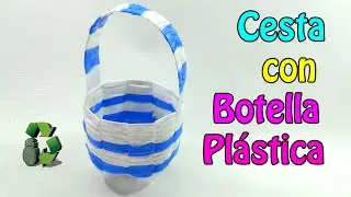 Cesta con botella de pl&aacute;stico (Reciclaje) Ecobrisa