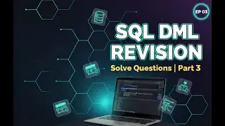 Database Practices Final | #3 - Solve  DML
