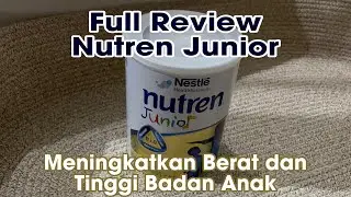 KOMPOSISI NUTREN JUNIOR SUSU FORMULA PENAMBAH BERAT DAN TINGGI ANAK‼️