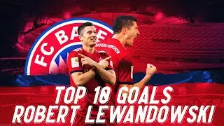 Lewandowski Top 10 Goals - Robert Lewandowski Legendary Goals - Top Prime Football 2022