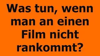 Was tun, wenn man an einen Film nicht rankommt? | Der Filmdialog