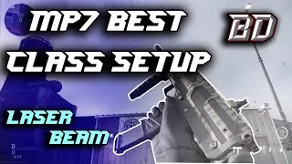 HOW TO TURN THE MP7 INTO A LASER!!!! (MP7 BEST CLASS SETUP)