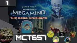 MCT657 #1: Megamind vs the Doom Syndicate (2024), a complete watch-through and breakdown