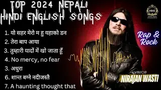 TOP 2024 NEPALI HINDI ENGLISH RAP & ROCK Vol - 5 #nepali #hindi #english#music
