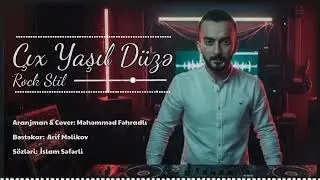Çıx Yaşıl Düzə (Rock Stil) 