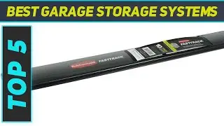 Top 5 Best Garage Storage Systems 2023